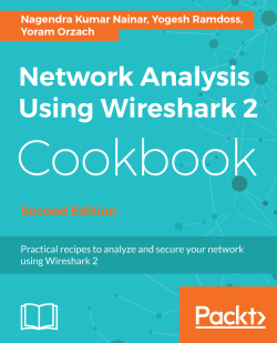 Network Analysis using Wireshark 2 Cookbook - Second Edition