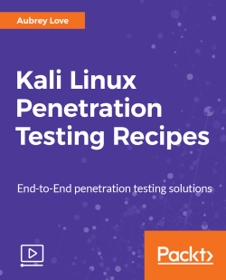 Kali Linux Penetration Testing Recipes [Video]