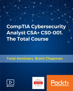 CompTIA Cybersecurity Analyst CSA+ CS0-001. The Total Course [Video]