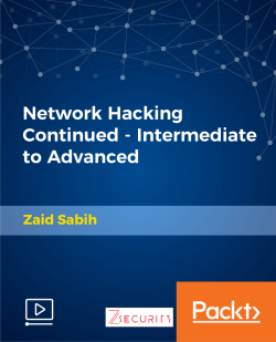 Network Hacking Continued - Intermediate to Advanced [Video]
