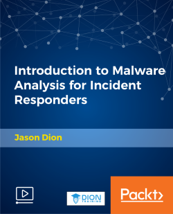 Introduction to Malware Analysis for Incident Responders [Video]