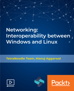 Networking: Interoperability between Windows and Linux [Video]