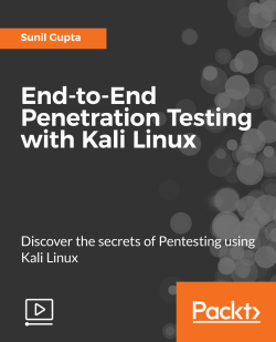 End-to-End Penetration Testing with Kali Linux [Video]