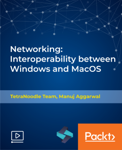 Networking: Interoperability between Windows and MacOS [Video]