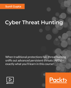 Cyber Threat Hunting [Video]