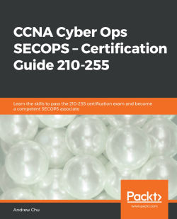 CCNA Cyber Ops SECOPS – Certification Guide 210-255