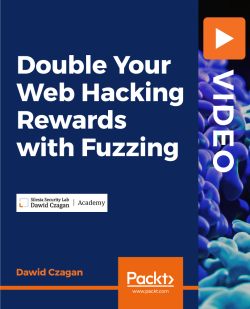 Double Your Web Hacking Rewards with Fuzzing [Video]