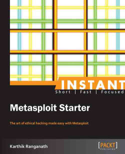 Instant Metasploit Starter